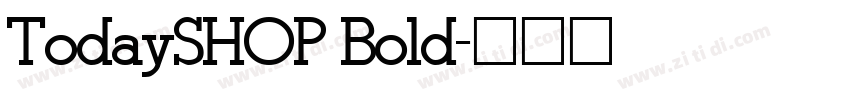 TodaySHOP Bold字体转换